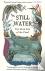 Still Water - The Deep Life...