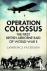 Operation Colossus - The Fi...