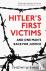 Hitler's First Victims - An...