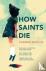 Marcus, Carmen - How Saints Die