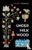 Under Milk Wood - A Play fo...