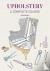 Upholstery - A Complete Cou...
