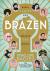 Brazen - Rebel Ladies Who R...
