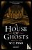 A House of Ghosts - The per...