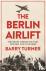 The Berlin Airlift - The Re...
