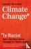 Climate Change Is Racist - ...