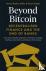 Beyond Bitcoin - Decentrali...