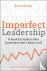 Imperfect Leadership - A bo...