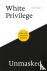 White Privilege Unmasked - ...