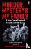 Murder, Mystery and My Fami...