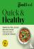 Good Food: Quick  Healthy