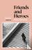 Friends And Heroes - The Ba...