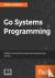 Go Systems Programming - Ma...