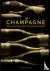 Champagne - Wine of Kings a...