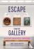 Escape from the Gallery - A...