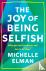 The Joy of Being Selfish - ...