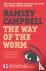 The Way of the Worm