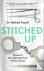 Stitched Up - Stories of li...