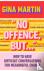 "No Offence, But..." - How ...