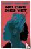 No One Dies Yet - "A bold a...