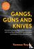 Gangs, Guns and Knives - Ac...