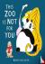 This Zoo is Not for You