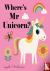  - Where's Mr Unicorn?