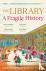 The Library - A Fragile His...