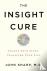 The Insight Cure - Change Y...