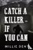 Catch a Killer - If You Can