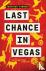 Last Chance in Vegas