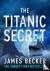 The Titanic Secret - A grip...