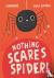 Nothing Scares Spider