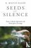 Seeds of Silence - Essays i...