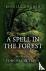Spell in the Forest, A - Bo...