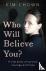 Who Will Believe You? - My ...