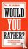 Would You Rather? - The Per...