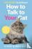 How to Talk to Your Cat - G...