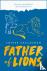 Father of Lions - How One M...
