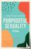 Purposeful Sexuality - A Sh...