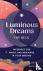Luminous Dreams: The Deck -...