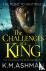 The Challenges of a King