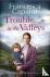 Trouble in the Valleys - A ...