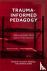 Trauma-Informed Pedagogy - ...