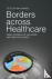 Borders across Healthcare -...