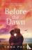 Before the Dawn - An absolu...