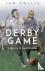 The Derby Game - A History ...