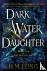 Dark Water Daughter - Dark ...