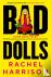 Harrison, Rachel - Bad Dolls