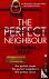 THE PERFECT NEIGHBOUR an ab...